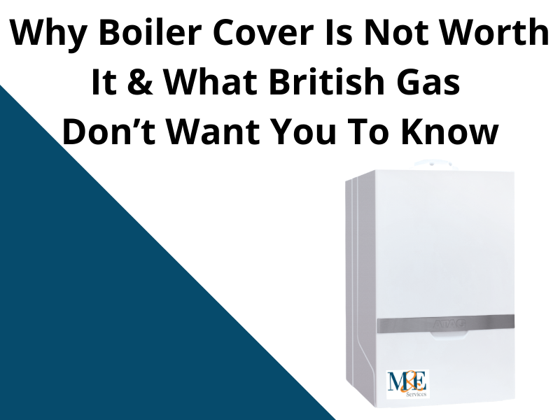 Why Boiler Cover Is Not Worth It & What British Gas Don’t Want You To Know